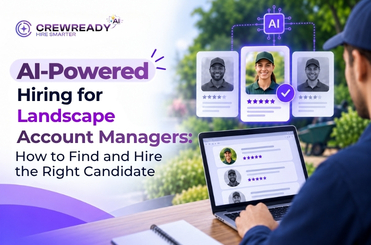 AI-Powered Hiring for Landscape Account Managers: How to Find and Hire the Right Candidate